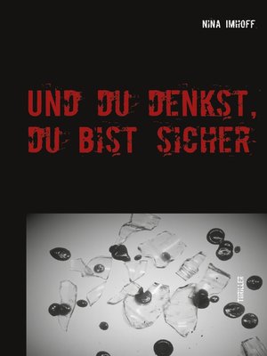 cover image of Und du denkst, du bist sicher